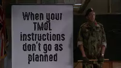 When your TMOL instructions don't go as planned meme