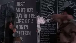Just another day in the life of a Monty Python fan meme