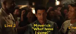Maverick: "What have I done?" meme