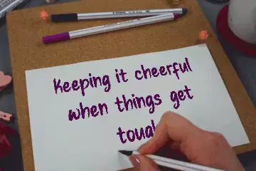 Keeping it cheerful when things get tough meme