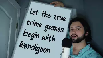 Let the true crime games begin with Wendigoon meme