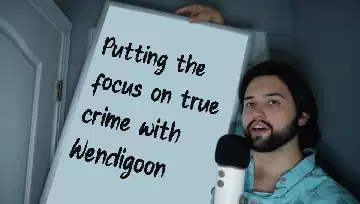 Putting the focus on true crime with Wendigoon meme