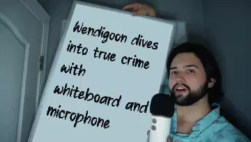 Wendigoon dives into true crime with whiteboard and microphone meme