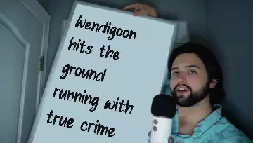 Wendigoon hits the ground running with true crime meme