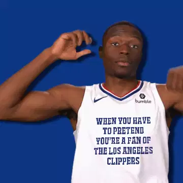 When you have to pretend you're a fan of the Los Angeles Clippers meme