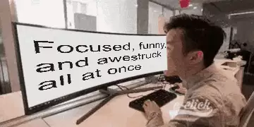 Focused, funny, and awestruck all at once meme