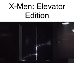X-Men: Elevator Edition meme