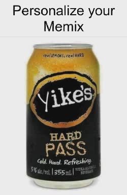 Yike's Hard Pass Ale Meme 
