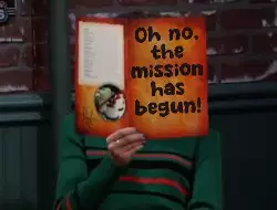Oh no, the mission has begun! meme