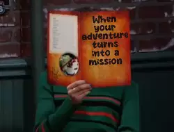 When your adventure turns into a mission meme