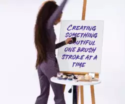 Creating something beautiful one brush stroke at a time meme