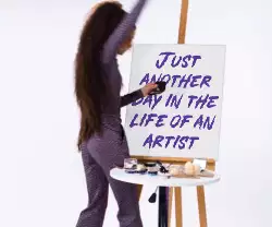 Just another day in the life of an artist meme