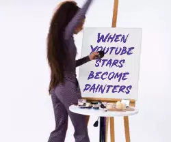 When Youtube stars become painters meme