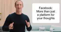 Facebook: More than just a platform for your thoughts meme