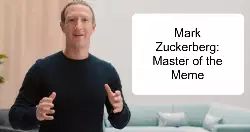 Mark Zuckerberg: Master of the Meme meme